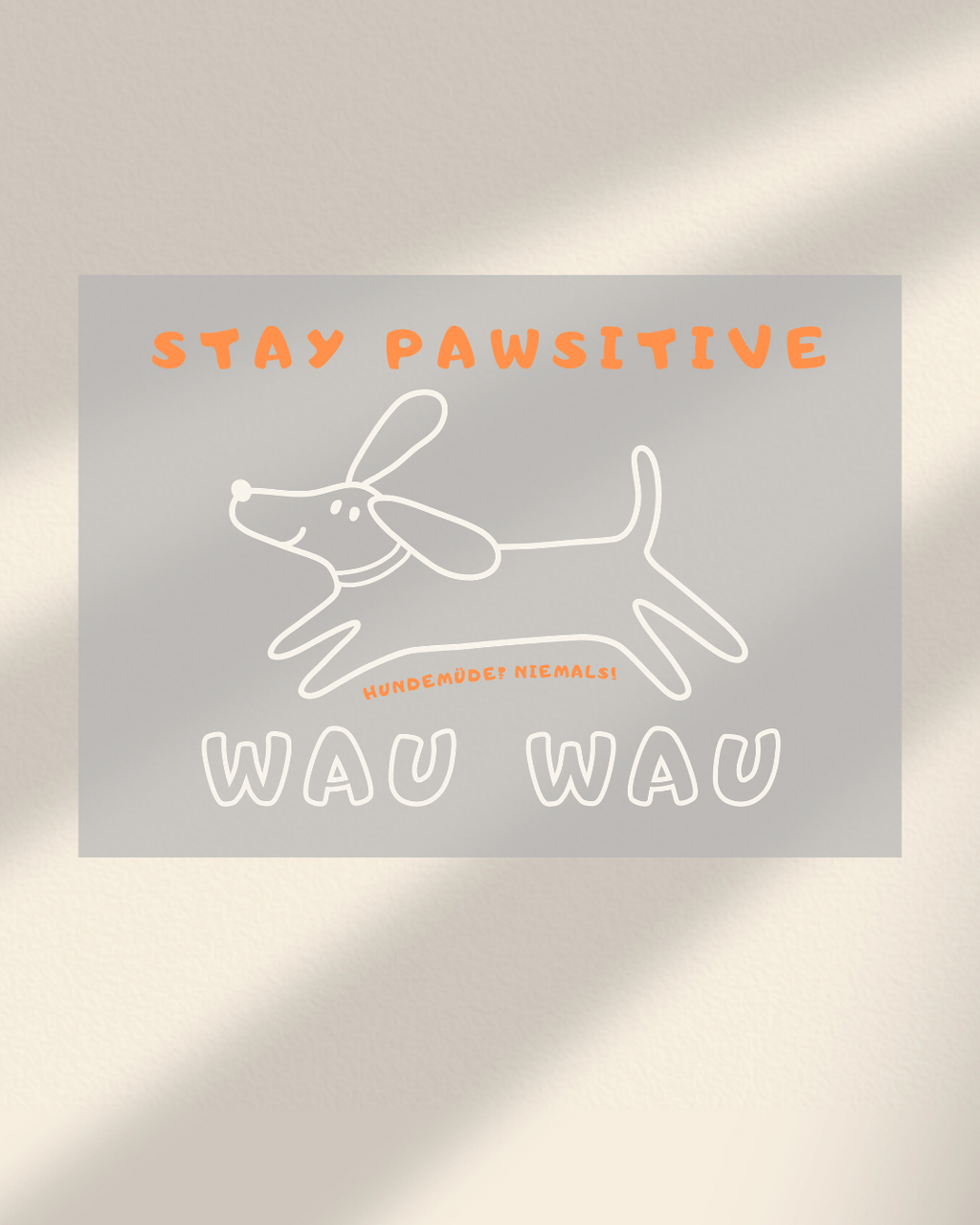STAY PAWSITIVE