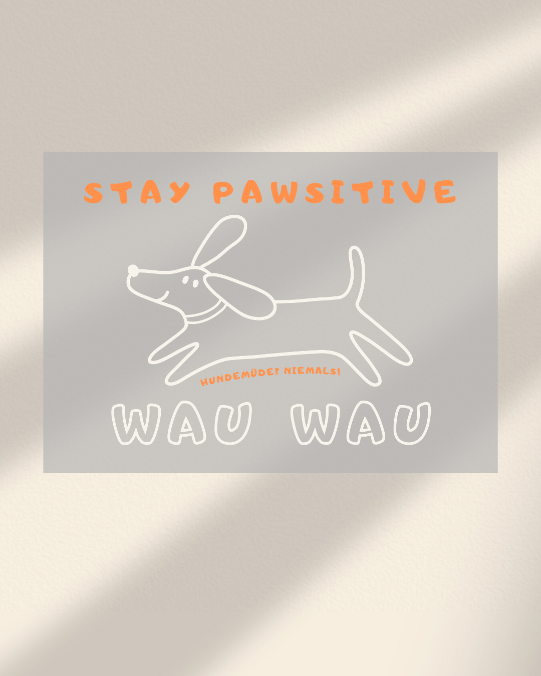 STAY PAWSITIVE